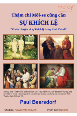 THẬM CHÍ MOSES CŨNG CẦN ĐƯỢC KHÍCH LỆ