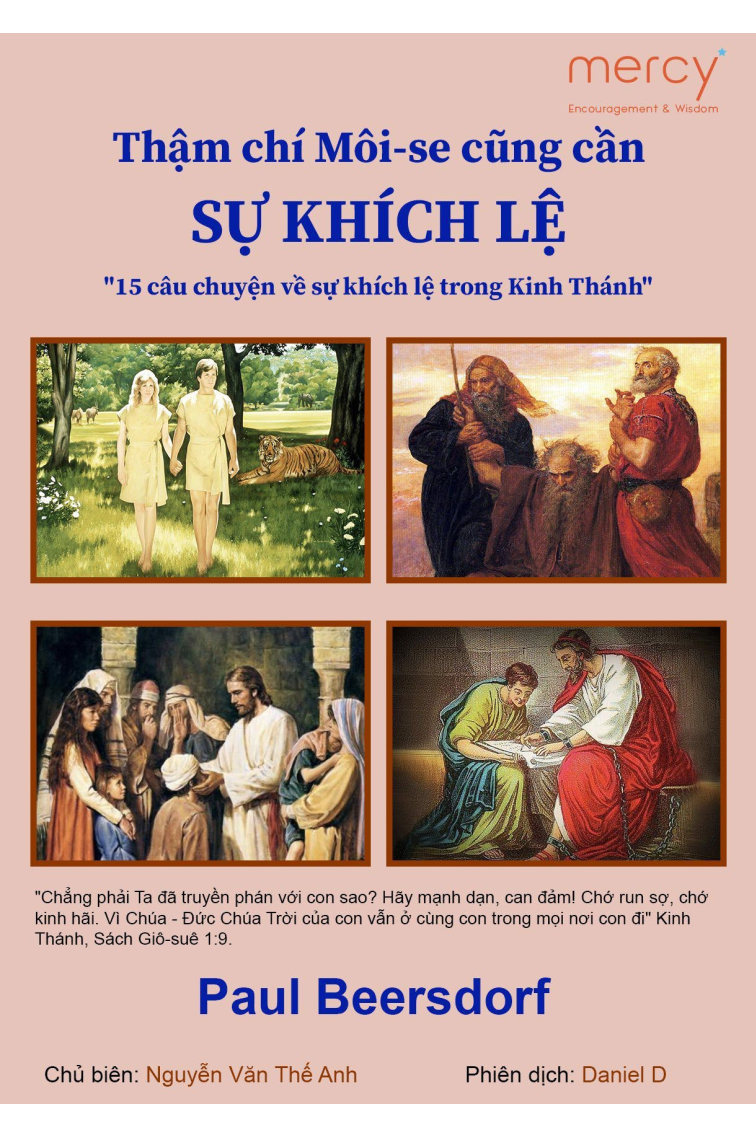 THẬM CHÍ MOSES CŨNG CẦN ĐƯỢC KHÍCH LỆ