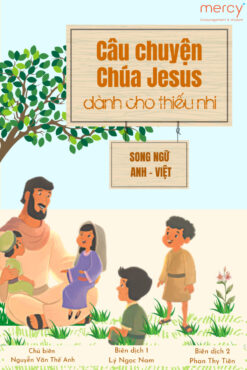 CÂU CHUYỆN CHÚA JESUS - DÀNH CHO THIẾU NHI