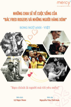 NHỮNG ĐIỀU CỐT LÕI CỦA CUỘC SỐNG THEO SUY NIỆM CỦA BÁC FRED ROGERS