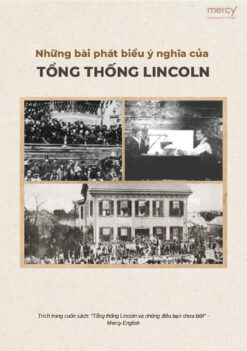 NHỮNG BÀI PHÁT BIỂU Ý NGHĨA CỦA TỔNG THỐNG LINCOLN
